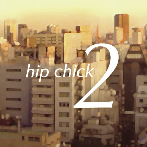 hip chickhip chick2